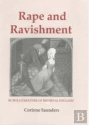 Rape And Ravishment In The Literature Of Medieval England