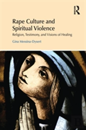 Rape Culture And Spiritual Violence