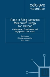 Rape In Stieg Larsson'S Millennium Trilogy And Beyond