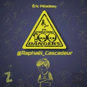 Raphael Cascadeur. Les Prod. 100 Dangers