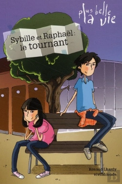 Bertrand.pt - Raphaël Et Sibylle ; Le Tournant