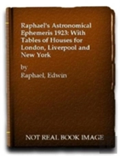 Raphael'S Astronomical Ephemeris