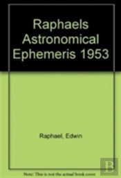 Raphael'S Astronomical Ephemeris