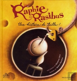 Bertrand.pt - Raphie Rasibus ; Une Histoire De Taille !
