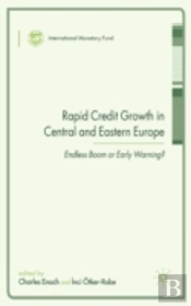 Rapid Credit Growth In Central And Eastern Europe