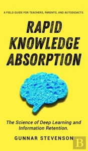 Rapid Knowledge Absorption