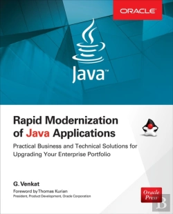 Bertrand.pt - Rapid Modernization Of Java Applications: Practical Business And Technical Solutions For Upgrading Your Enterprise Portfolio