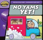 Rapid Phonics Step 1: No Yams Yet! (Fiction)