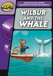 Rapid Phonics Step 3: Wilbur And The Whale (Fiction)