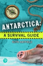Rapid Plus Stages 10-12 11.7 Antarctica: A Survival Guide