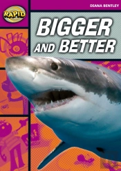 Rapid Reading: Bigger And Better (Starter Level 1b)