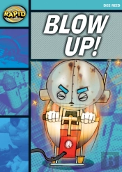 Rapid Reading: Blow Up! (Starter Level 1a)
