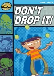 Rapid Reading: Don'T Drop It! (Stage 2, Level 2a)