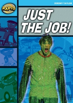 Bertrand.pt - Rapid Reading: Just The Job (Stage 2, Level 2a)
