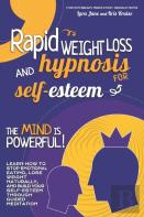 Rapid Weight Loss And Hypnosis For Self-Esteem