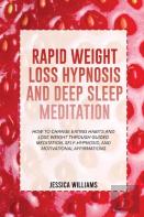 Rapid Weight Loss Hypnosis And Deep Sleep Meditation