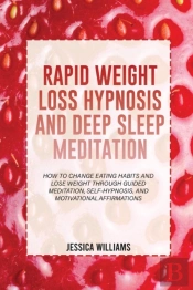 Rapid Weight Loss Hypnosis And Deep Sleep Meditation