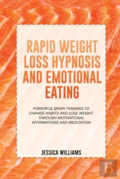 Rapid Weight Loss Hypnosis And Emotional Eating