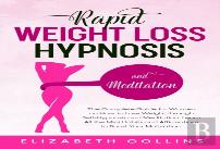Rapid Weight Loss Hypnosis And Meditation