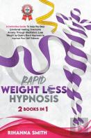 Rapid Weight Loss Hypnosis