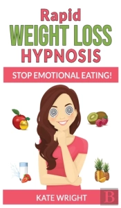 Rapid Weight Loss Hypnosis : Stop Emotio