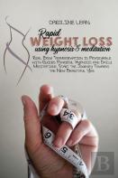 Rapid Weight Loss Using Hypnosis & Meditation