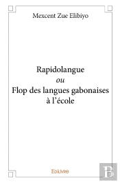 Rapidolangue Ou Flop Des Langues Gabonaises À L'École
