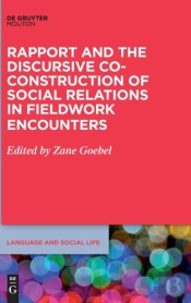 Rapport And The Discursive Co-Construction Of Social Relations In Fieldwork Encounters