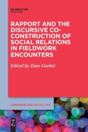 Rapport And The Discursive Co-Construction Of Social Relations In Fieldwork Encounters