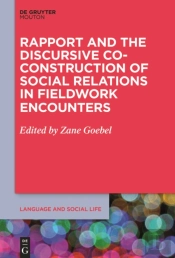 Rapport And The Discursive Co-Construction Of Social Relations In Fieldwork Encounters