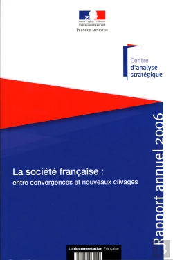 Bertrand.pt - Rapport Annuel 2006 ; La Société Française : Entre Convergences Et Nouveaux Clivages