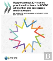 Rapport Annuel 2014 Sur Les Principes Directeurs De L'Ocde À L'Intention Des Entreprises Multinationales ; La Conduite Responsable Des Entreprises Par Secteur