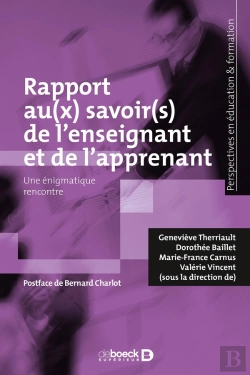 Bertrand.pt - Rapport Au(X) Savoir(S) De L'Enseignant Et De L'Apprenant ; Une Énigmatique Rencontre