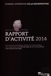 Rapport D'Activité 2014 Du Conseil Superieur De La Magistrature