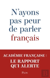 Rapport De La Commission D'Etude Sur La Communication Institutionnelle En Langue Francaise
