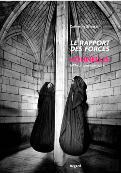 Bertrand.pt - Rapport Des Forces. Kounnelis À Chaumont Sur Loire (Éd. Bilingue)