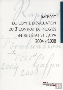 Bertrand.pt - Rapport Du Comite D'Evaluation Du 3e Contrat De Progres Entre L'Etat Et L'Afpa