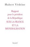 Rapport Pour Le Président De La République Sur La France Et La Mondialisation
