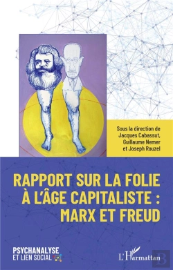 Bertrand.pt - Rapport Sur La Folie À L'Âge Capitaliste : Marx Et Freud