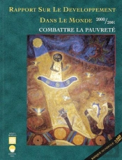 Rapport Sur Le Développement Dans Le Monde ; Combattre La Pauvreté