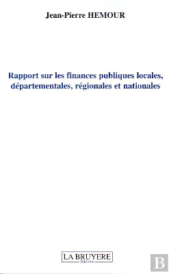 Bertrand.pt - Rapport Sur Les Finances Publiques Locales, Départementales, Régionales Et Nationales