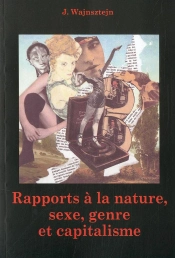 Rapports A La Nature : Sexe, Genre Et Capitalisme