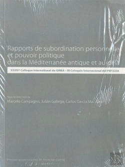 Bertrand.pt - Rapports De Subordination Personnelle Et Pouvoir Politique Dans La Méditerranée Et Au-Delà : Xxxive Colloque International Du Girea - Iii Coloquio Internacional Del Pefscea