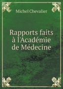 Rapports Faits A L'Academie De Medecine
