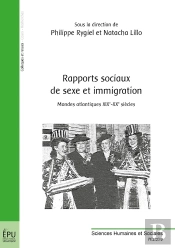 Rapports Sociaux De Sexe Et Immigration : Mondes Atlantiques Xixe-Xxe Siècles