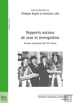 Bertrand.pt - Rapports Sociaux De Sexe Et Immigration : Mondes Atlantiques Xixe-Xxe Siècles