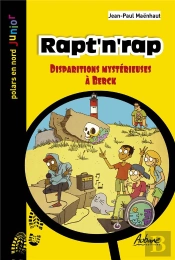 Rapt'N'Rap : Disparition Mystérieuse À Berck