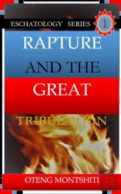 Rapture And The Great Tribulation