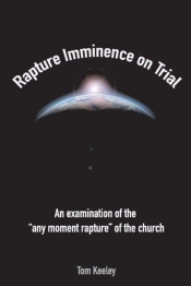 Rapture Imminence On Trial