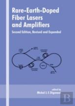 Rare-Earth-Doped Fiber Lasers And Amplifiers, Revised And Expanded